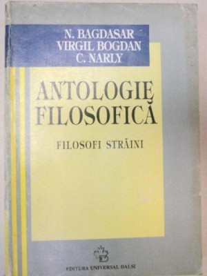 Antologie filosofica : filosofi straini / Nicolae Bagdasar foto