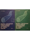 G. V. Vasiliev - Bazele calcului structurilor aeronautice cu pereti subtiri, 2 vol. (Editia: 1986)