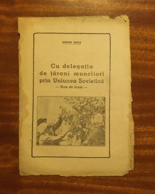 Nistor Țuicu - Cu delegația de țărani muncitori prin Uniunea Sovietică (1950) foto