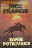 SANSE POTRIVNICE - DICK FRANCIS ~ ED. 1993