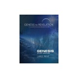 Genesis to Revelation: Genesis Participant Book [Large Print]: A Comprehensive Verse-By-Verse Exploration of the Bible