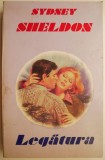 Legatura - Sidney Sheldon, Roman de Dragoste
