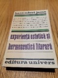 EXPERIENTA ESTETICASI HERMENEUTICA LITERARA - Hans Robert Jauss - 1983, 502 p., Alta editura
