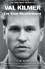 I&#039;m Your Huckleberry: A Memoir