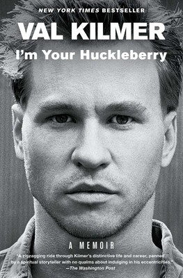 I&#039;m Your Huckleberry: A Memoir