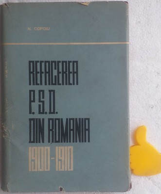 Refacerea P. S. D. din Romania 1900-1910 Copoiu foto