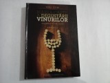 MAREA CARTE A DEGUSTARII VINURILOR - DEGUSTAREA PE INTELESUL TUTUROR - EDITIA A -III A - VIOREL STOIAN