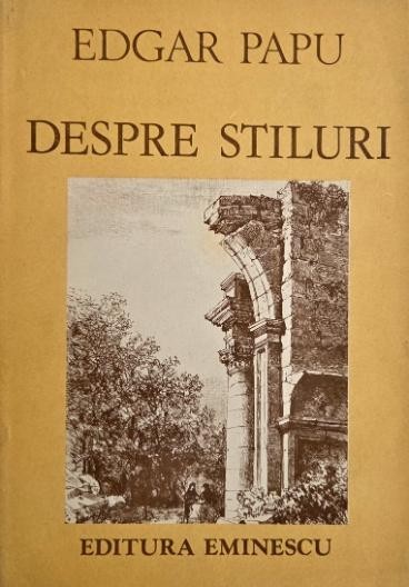 Despre stiluri - Edgar Papu
