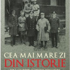 Cea mai mare zi din istorie | Nicholas Best