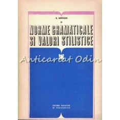 Norme Gramaticale SI Valori Stilistice - N. Mihaescu