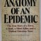 ANATOMY OF AN EPIDEMIC , THE TRUE STORY OF A TOWN ....AND A MEDICAL DETECTION TEAM by GORDON THOMAS and MAX MORGAN - WITTS , 1982
