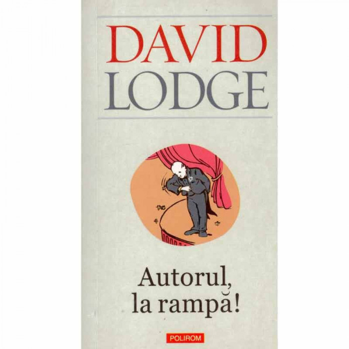 David Lodge - Autorul, la rampa! - 132856