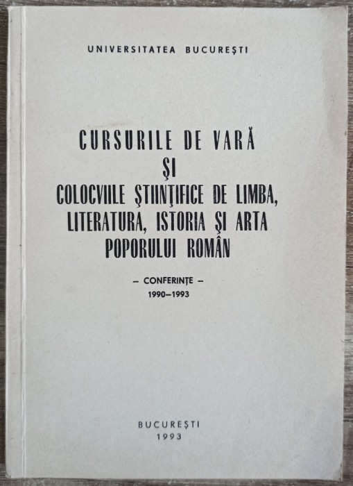 Cursurile de vara colocviile de limba, literatura, istoria, arta poporului roman