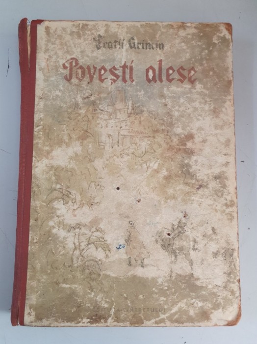 Fratii Grimm - Povesti alese , Editura Tineretului , 1954