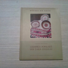 CERAMICA POPULARA DIN TARA OASULUI - Tancred Banateanu - 1957, 61 p. ; 3150 ex