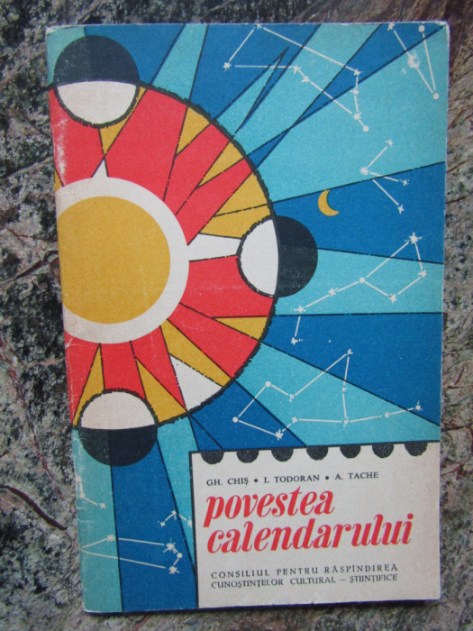 POVESTEA CALENDARULUI de GH. CHIS ...A. TACHE , 1963