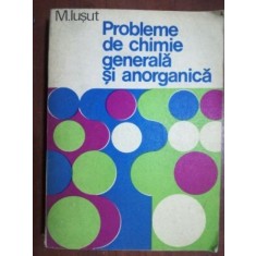 Probleme de chimie generala si anorganica- M. Iusut