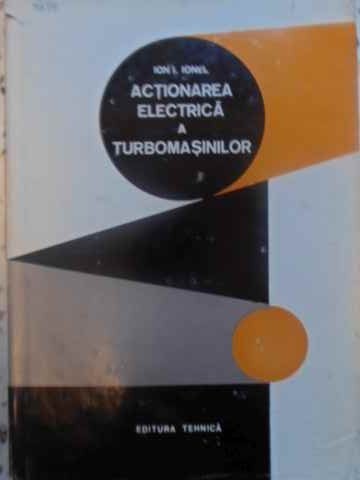 ACTIONAREA ELECTRICA A TURBOMASINILOR-ION I. IONEL-305533