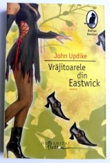 VRAJITOARELE DIN EASTWICK de JOHN UPDIKE , 2007 foto