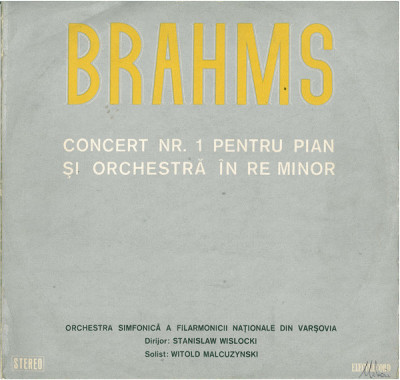 Vinyl/vinil - Brahms &amp;ndash; Concert Nr. 1 Pentru Pian Și Orchestră &amp;Icirc;n Re Minor foto