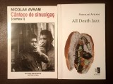 Nicolae Avram - All Death Jazz (2013) + C&acirc;ntece de sinucigaș (cartea I) (2000)