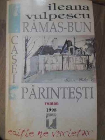 RAMAS-BUN CASEI PARINTESTI-ILEANA VULPESCU