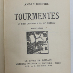 COLEGAT DE TREI CARTI DE LITERATURA de ANDRE CORTHIS , 1929, TEXT IN LIMBA FRANCEZA , CONTIN GRAVURI PE LEMN