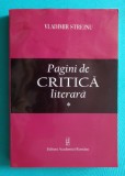 Vladimir Streinu &ndash; Pagini de critica literara ( volumul 1 )