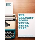 The Greatest Books you'll never read, BERNARD RICHARDS