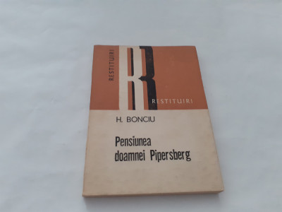 Pensiunea doamnei Pipersberg - H. Bonciu Editura Dacia 1984--RF21/3 foto