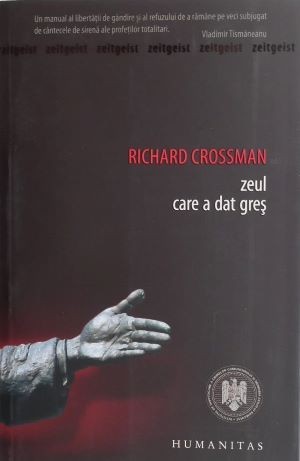 Zeul care a dat gres - Richard Crossman