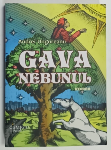GAVA NEBUNUL , roman de ANDREI UNGUREANU , 2024