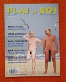 Plai cu boi, revista lu' Dinescu -nr. 1 din iulie 2008