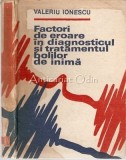 Factori De Eroare In Diagnosticul Si Tratamentul Bolilor De Inima