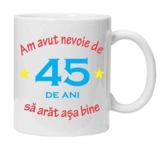 Cana alba personalizata &quot;am avut nevoie de 45 de ani&quot;, INOVATIX&reg;. 330ml