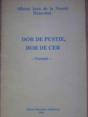 DOR DE PUSTIE, DOR DE CER. VERSURI-SFANTUL IOAN DE LA NEAMT HOZEVITUL-264571 foto