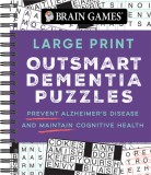 Brain Games - Large Print Outsmart Dementia Puzzles: Prevent Alzheimer&#039;s Disease and Maintain Cognitive Health