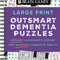 Brain Games - Large Print Outsmart Dementia Puzzles: Prevent Alzheimer's Disease and Maintain Cognitive Health