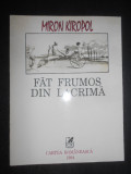 Miron Kiropol - Fat Frumos din lacrima. Volumul 1 Nasterea (1994)