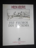 Miron Kiropol - Fat Frumos din lacrima. Volumul 1 Nasterea (1994)