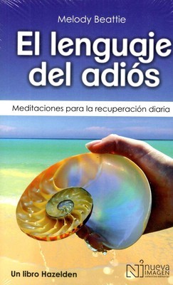 Spanish the Language of Letting Go: Daily Meditations on Codependency