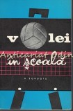 Voleiul in Scoala - Conf. V. Surugiu (1971) - Carte Sport Volei Bucuresti - Editura Stadion - 199 pagini