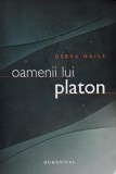 Oamenii lui Platon. O prosopografie a lui Platon si a altor socratici - Debra Nails