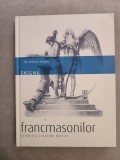 Cumpara ieftin 10+ Enigma francmasonilor. istorie si legaturi mistice - Tim Wallace Murphy