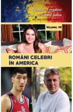 Rom&acirc;ni celebri &icirc;n America