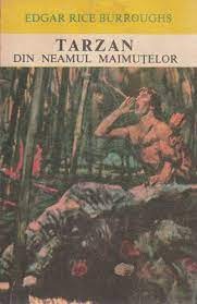 E. R. Burroughs - Tarzan din neamul maimutelor * foto