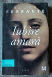 Elena Ferrante - Iubire amară