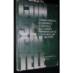 CONSECINTELE ECONOMICE SI SOCIALE ALE CURSEI INARMARILOR SI CHELTUIELILOR MILITARE