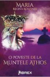 O poveste de la muntele Athos - Maria, Regina Romaniei, Regina Maria