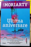 Ultima aniversare - Liane Moriarty